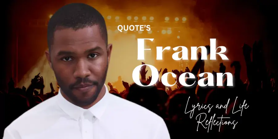 Quotes by Frank Ocean